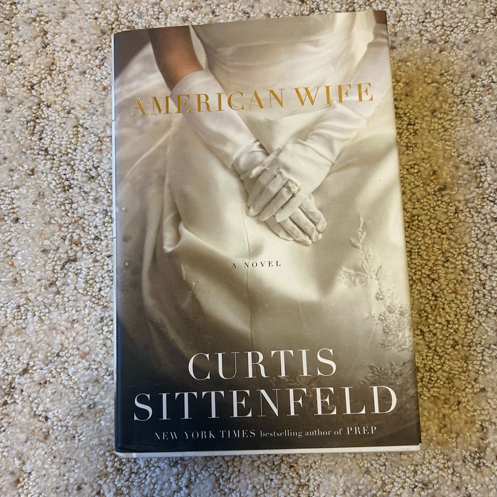 American Wife by Curtis Sittenfeld Hardback Book